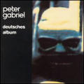 Peter Gabriel - Deutsches Album - Deutsches Album
