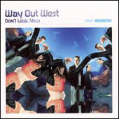 Way Out West - Don't Look Now