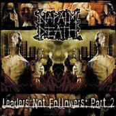 Napalm Death - Leaders Not Followers, Part 2