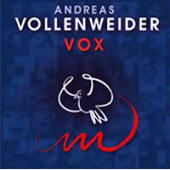 Vollenweider, Andreas - Vox