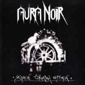 Aura Noir - Black Trash Attack