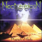 NecronomicoN (Can) - Pharaoh of Gods