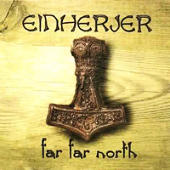 Einherjer - Far Far North