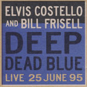 Costello, Elvis - Deep Dead Blue -- Live At Meltdown 25 June 95