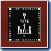 Rafferty, Gerry - On A Wing And A Prayer