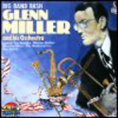 Miller, Glenn - Big Band Bash