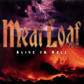 Meat Loaf - Alive In Hell - Alive In Hell