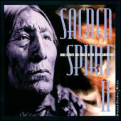 Sacred Spirit - Sacred Spirit, Vol. 2: More Chants and Dances of Native