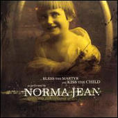 Norma Jean - Bless The Martyr And Kiss The Child