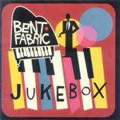 Bent Fabric - Jukebox