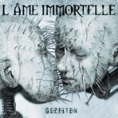 L'ame Immortelle - Gezeiten