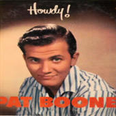 Pat Boone - Howdy!