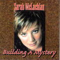 Sarah McLachlan - Building a Mystery - Building a Mystery