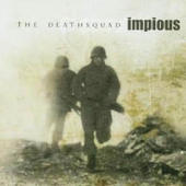 Impious - The Deathsquad