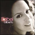 Bebel Gilberto - Bebel Gilberto - Bebel Gilberto