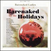 Barenaked Ladies - Barenaked For The Holidays