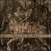 Babylon Whores - Death of the West