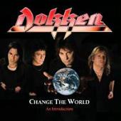 Dokken - Change The World: An Introduction