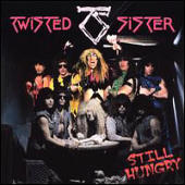 Twisted Sister - Still Hungry