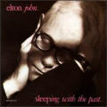 Elton John - Sleeping With The Past - Sleeping With The Past
