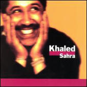 Khaled - Sahra