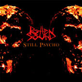 Rotten Sound - Still Psycho