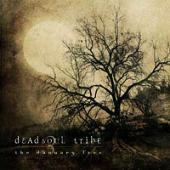 Deadsoul Tribe - The January Tree