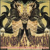 Bodies Lay Broken - Eximinous Execration of Exiguous Exequies