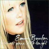 Bunton, Emma - We're Not Gonna Sleep Tonight