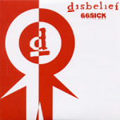 Disbelief - 66Sick