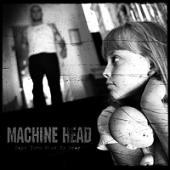 Machine Head - Days Turn Blue to Gray