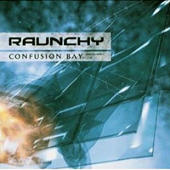 Raunchy - Confusion Bay