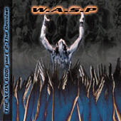 W.A.S.P. - The Neon God Part 2 : The Demise