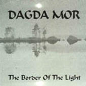 Dagda Mor - The Border of Light