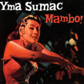 Sumac, Yma - Mambo!