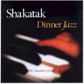 Shakatak - Dinner Jazz