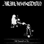 Armaggedon - Kill Yourself or Die