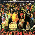 Frank Zappa - We're Only In It For The Money / Lumpy Gravy - We're Only In It For The Money / Lumpy Gravy