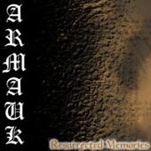 Armauk - Resurrected Memories Remastered