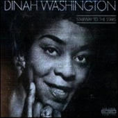 Washington, Dinah - Stairway To The Stars