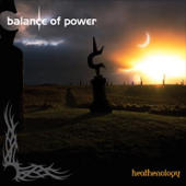 Balance Of Power - Heathenology CD1 - Archives Of Power