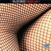 Bajofondo Tango Club - Bajofondo Tango Club