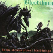 Bloodthorn - In The Shadow Of Your Black Wings