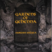 Gardens Of Gehenna - Mortem Saluta