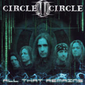 Circle II Circle - All That Remains