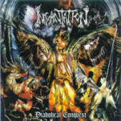 Incantation - Diabolical Conquest