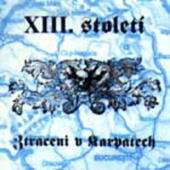 XIII.Stoleti - Straceni V Karpatech