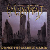 Enchantment - Dance The Marble Naked