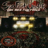 Six Feet Under - Live Full Force