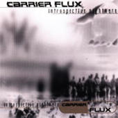 Carrier Flux - Introspective Nightmare